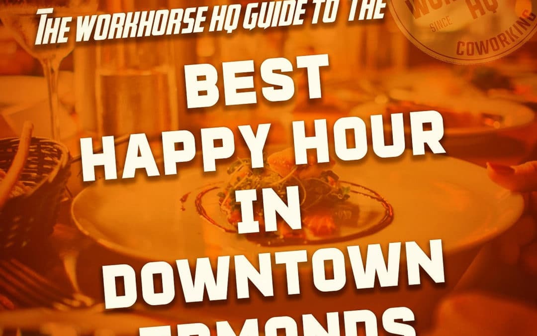 The Best Happy Hour Spots in Downtown Edmonds