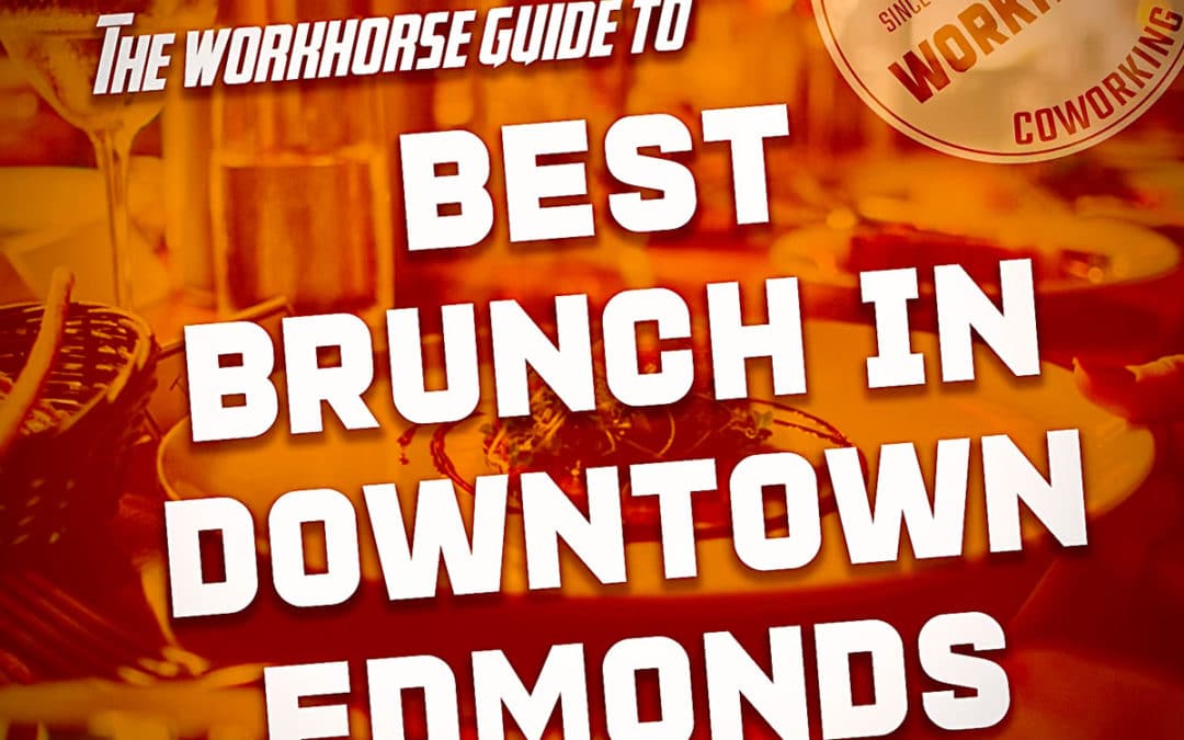 The Best Brunch Restaurants in Downtown Edmonds