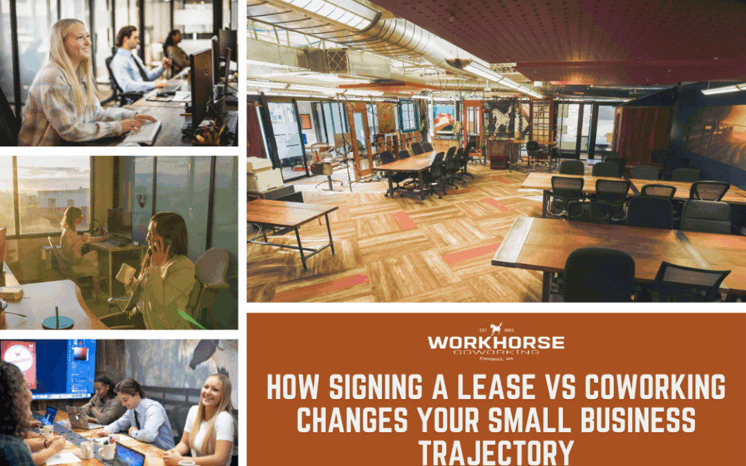 How Signing a Lease vs Coworking Changes Your Small Business Trajectory