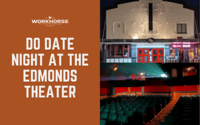 Do Date Night At The Edmonds Theater