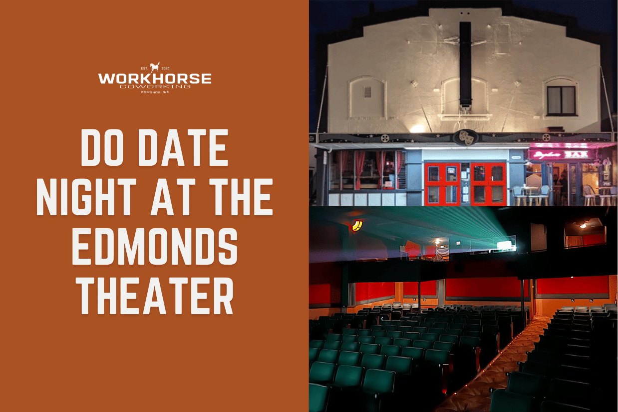 Do Date Night At The Edmonds Theater with images of Edmonds Theater exterior and interior